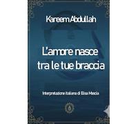 L'amore nasce tra le tue braccia