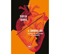 L'amore no. Discorsi sul pessimismo post-amoroso