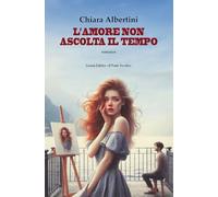 L'amore non ascolta il tempo
