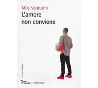 L' amore non conviene