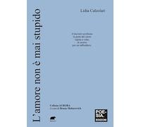 L'amore non è mai stupido