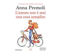 L' amore non è mai una cosa semplice