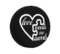 L'Amore Non Ha Bisogno di Parole Autismo Consapevolezza Copertura della Gomma Durevole Coperchio Ruota di Scorta Impermeabile Copriruota Universale per Truck Camion Rimorchio Veicoli 17inch