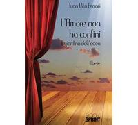 L' amore non ha confini. Il giardino dell'Eden