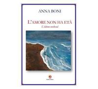 L'amore non ha età. L'ultimo weekend