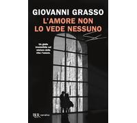 L'amore non lo vede nessuno – Rizzoli Cucine