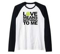 L'Amore Non Significa Niente per Me Tennis Maglia con Maniche Raglan