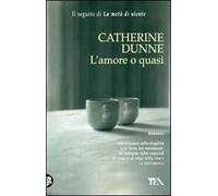 L'amore o quasi