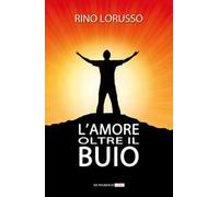 L' amore oltre il buio
