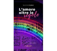 L'amore oltre le regole