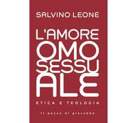 L'amore omosessuale. Etica e teologia