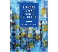 L'amore ovvero l'inizio del mondo