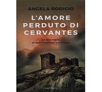 L' amore perduto di Cervantes