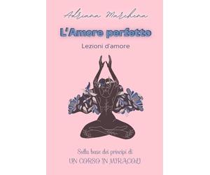 L'Amore Perfetto: Lezioni d'Amore