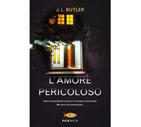 L'amore pericoloso