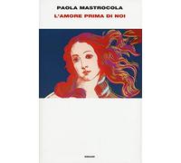 L' amore prima di noi