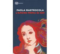 L'amore prima di noi