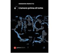 L'amore prima di tutto - Perfetto Marianna