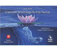 L'amore prosciuga la mia faccia