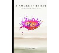 L'Amore (r)esiste: La voce di una madre che profuma di cielo e terra