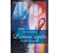 L'amore rapito e altri bozzetti