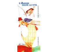 L'amore salva la vita