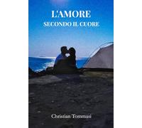 L'amore secondo il cuore