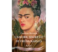 L'amore segreto di Frida Kahlo - Bernard Caroline
