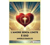 L'Amore senza limite è Dio