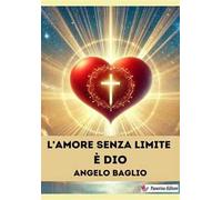 L'amore senza limite è Dio