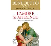 L' amore si apprende. Le stagioni della famiglia