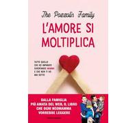 L' amore si moltiplica. Tutto quello che ho imparato diventando mamma e che non ti ho mai detto