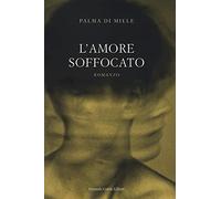 L' amore soffocato