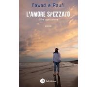 L' amore spezzato. Oltre ogni confine