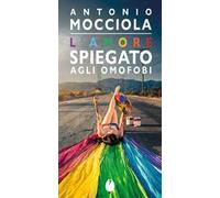 L'amore spiegato agli omofobi