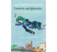 L'amore sprigionato. Un romanzo epistolare dell'era digitale