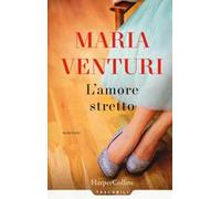 L' amore stretto