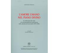 L'amore umano nel piano divino. La redenzione del corpo e la sacr