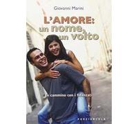 L' amore: un nome, un volto. In cammino con i fidanzati