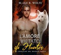 L'Amore Vietato di Hunter: Storia d'amore tra licantropi gay