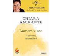 L'amore vince. Il balsamo del perdono