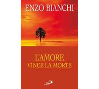 L'amore vince la morte. Commento esegetico-spirituale alle lettere di Giovanni