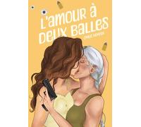 L'amour à deux balles