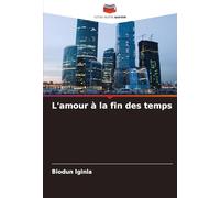 L'amour à la fin des temps