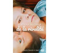 L'amour au coeur de la rivalité