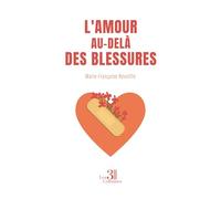 L'amour au-delà des blessures