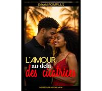 L'amour au-delà des cicatrices
