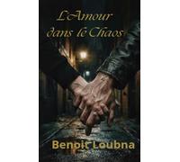 L'Amour dans le Chaos