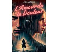 L'amour de la Douleur: 3