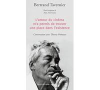 L'amour du cinéma m'a permis de trouver une place dans l'existence: Post-scriptum à Amis Américains